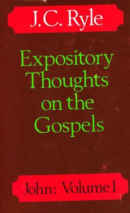 Expository Thoughts on the Gospels
