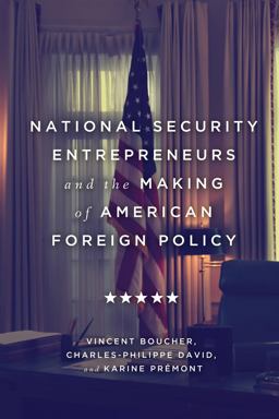 National Security Entrepreneurs and the Making of American Foreign Policy  9780228003359 Front Cover