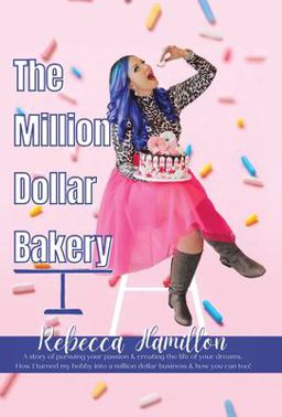 The Million Dollar Bakery The Million Dollar Bakery