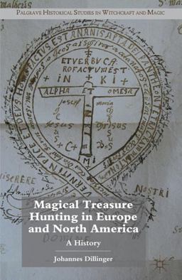 Magical Treasure Hunting in Europe and North America A History  9780230000049 Front Cover