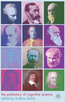 Prehistory of Cognitive Science  9780230013391 Front Cover