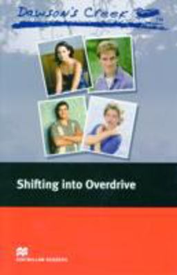 Dawson's Creek - Shifting into Overdrive