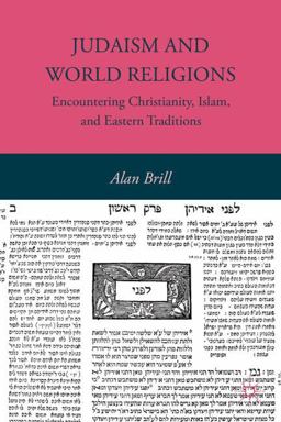 Judaism and World Religions Encountering Christianity, Islam, and Eastern Traditions  9780230103696 Front Cover