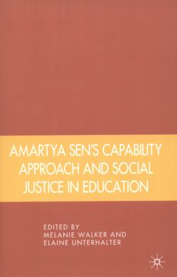 Amartya Sen's Capability Approach and Social Justice in Education