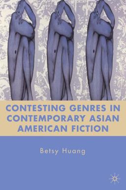 Contesting Genres in Contemporary Asian American Fiction  9780230108318 Front Cover