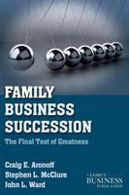 Family Business Succession The Final Test of Greatness 2nd 9780230111004 Front Cover