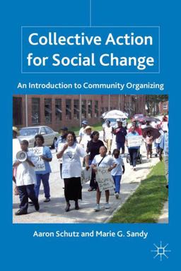 Collective Action for Social Change An Introduction to Community Organizing  9780230111257 Front Cover