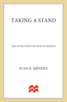Taking a Stand The Evolution of Human Rights  9780230112339 Front Cover