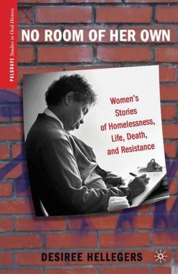 No Room of Her Own Women's Stories of Homelessness, Life, Death, and Resistance  9780230116573 Front Cover