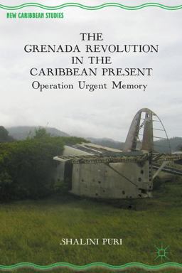 Grenada Revolution in the Caribbean Present Operation Urgent Memory  9780230120327 Front Cover