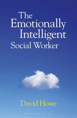 The Emotionally Intelligent Social Worker The Emotionally Intelligent Social Worker