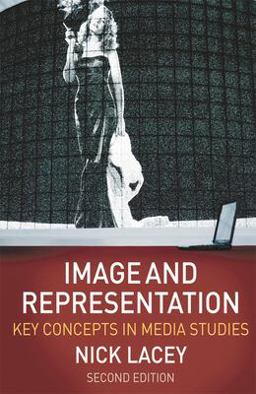 Image and Representation Key Concepts in Media Studies 2nd 9780230203358 Front Cover