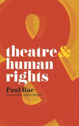 Theatre and Human Rights  9780230205246 Front Cover