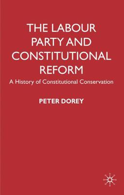 The Labour Party and Constitutional Reform