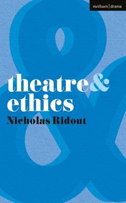 Theatre and Ethics  9780230210271 Front Cover