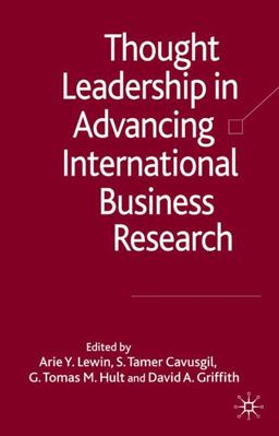 Thought Leadership in Advancing International Business Research Thought Leadership in Advancing International Business Research