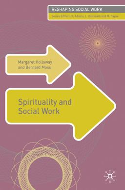 Spirituality and Social Work  9780230219243 Front Cover
