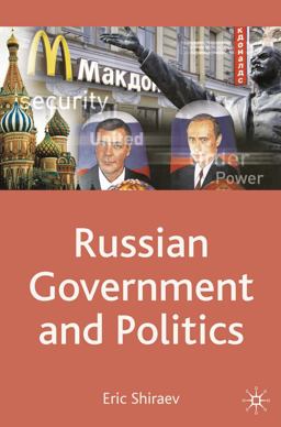 Russian Government and Politics Russian Government and Politics