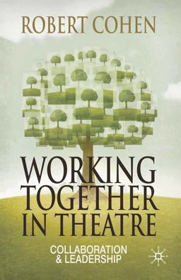 Working Together in Theatre Working Together in Theatre