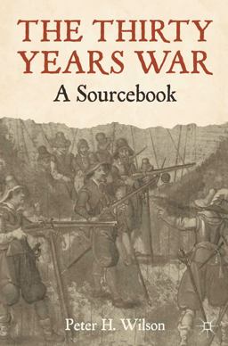 Thirty Years War A Sourcebook  9780230242067 Front Cover