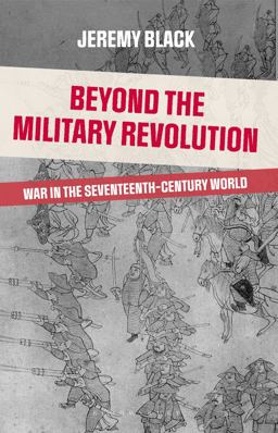 Beyond the Military Revolution