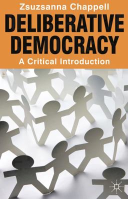 Deliberative Democracy A Critical Introduction  9780230252158 Front Cover