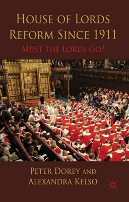 House of Lords Reform Since 1911