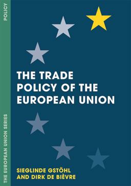 Trade Policy of the European Union  9780230271968 Front Cover