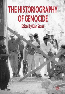 Historiography of Genocide  9780230279551 Front Cover