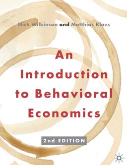 Introduction to Behavioral Economics 2nd 9780230291461 Front Cover