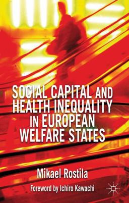 Social Capital and Health Inequality in European Welfare States  9780230293434 Front Cover