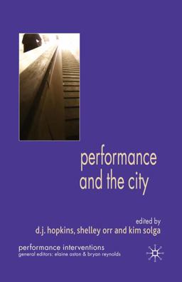 Performance and the City  9780230300491 Front Cover