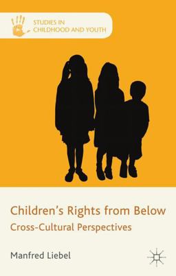 Children's Rights from Below Cross-Cultural Perspectives  9780230302518 Front Cover