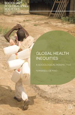 Global Health Inequities A Sociological Perspective  9780230304383 Front Cover