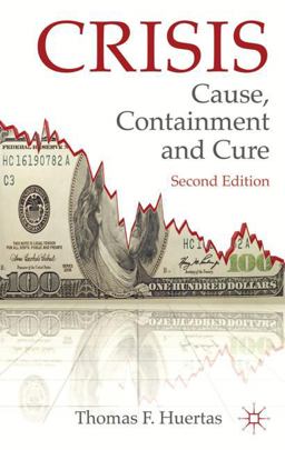 Crisis: Cause, Containment and Cure Crisis: Cause, Containment and Cure