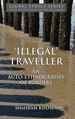 'Illegal' Traveller An Auto-Ethnography of Borders  9780230336742 Front Cover
