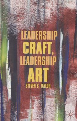 Leadership Craft, Leadership Art  9780230338937 Front Cover