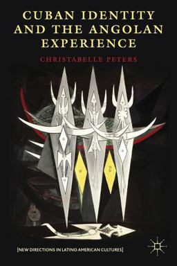 Cuban Identity and the Angolan Experience  9780230340930 Front Cover