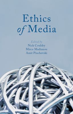 Ethics of Media Ethics of Media