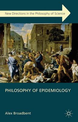 Philosophy of Epidemiology  9780230355125 Front Cover