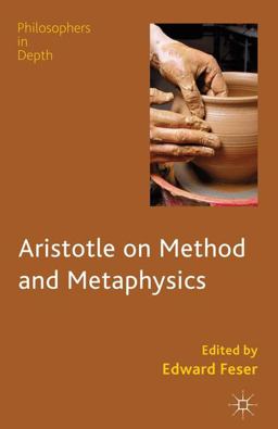 Aristotle on Method and Metaphysics  9780230360914 Front Cover