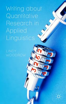 Writing about Quantitative Research in Applied Linguistics  9780230369979 Front Cover
