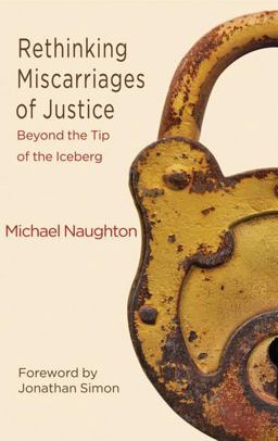 Rethinking Miscarriages of Justice Beyond the Tip of the Iceberg  9780230390607 Front Cover