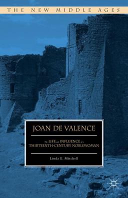Joan de Valence The Life and Influence of a Thirteenth-Century Noblewoman  9780230392007 Front Cover