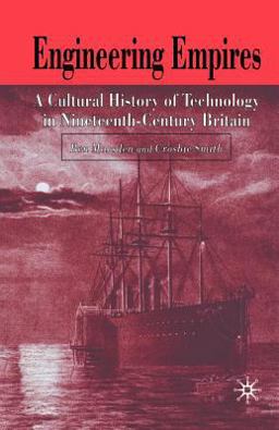 Engineering Empires Technology, Science and Culture, 1760-1914  9780230507043 Front Cover