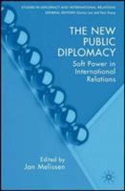 New Public Diplomacy Soft Power in International Relations  9780230535541 Front Cover