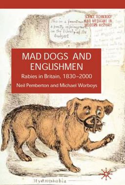 Mad Dogs and Englishmen Rabies in Britain, 1830-2000  9780230542402 Front Cover
