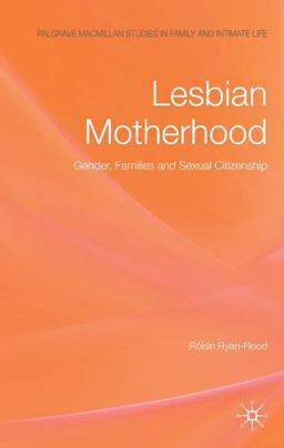 Lesbian Motherhood Lesbian Motherhood