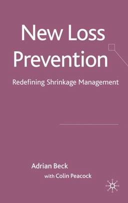 New Loss Prevention Redefining Shrinkage Management  9780230575837 Front Cover