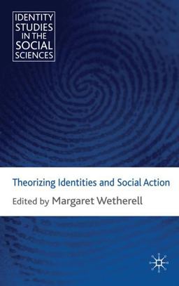 Theorizing Identities and Social Action  9780230580886 Front Cover